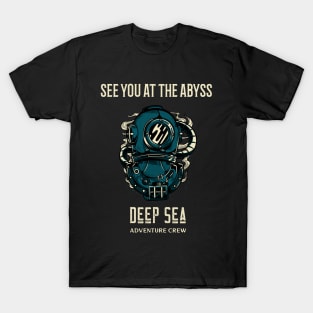 See you at the Abyss T-Shirt